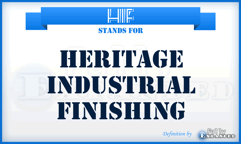 HIF - Heritage Industrial Finishing