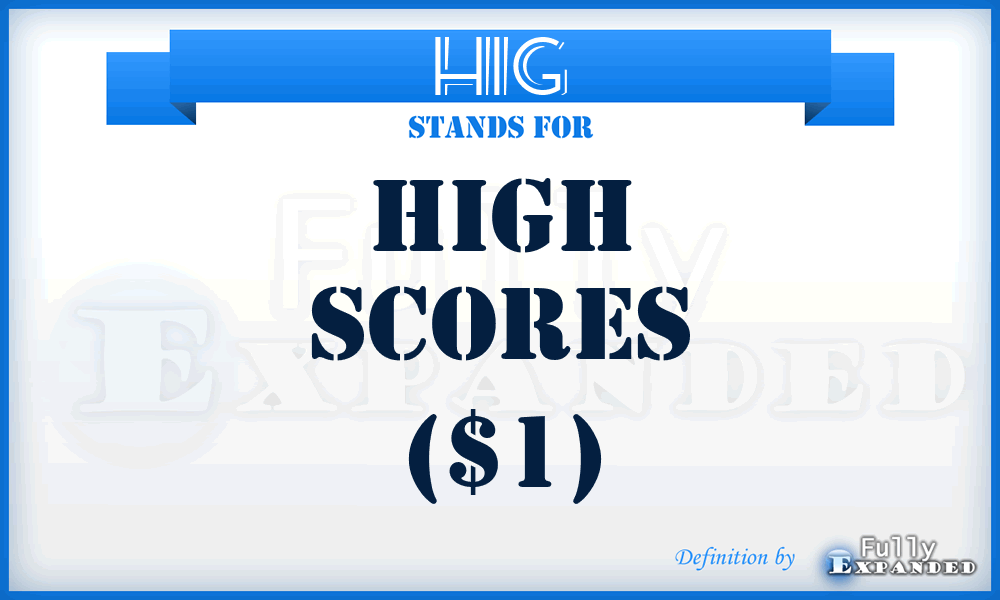 HIG - High scores ($1)