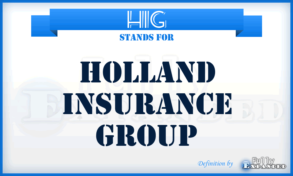 HIG - Holland Insurance Group