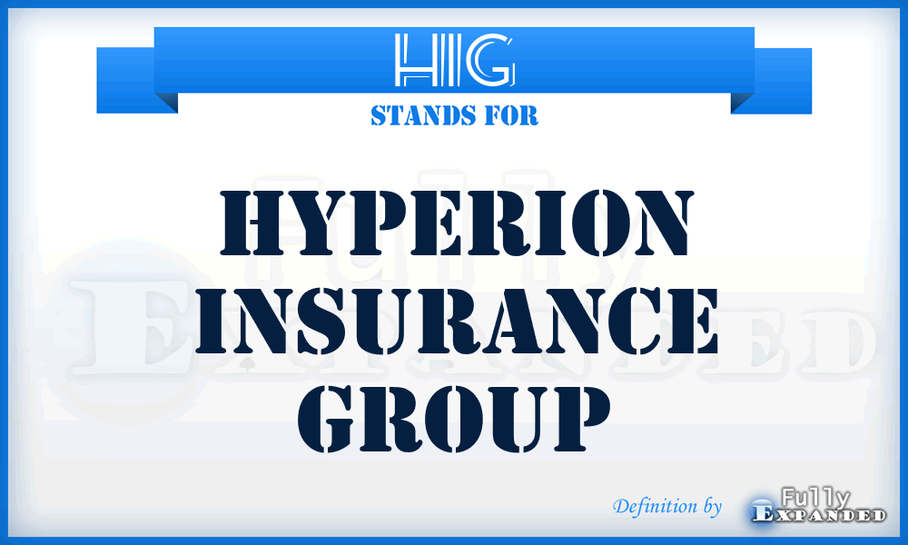 HIG - Hyperion Insurance Group