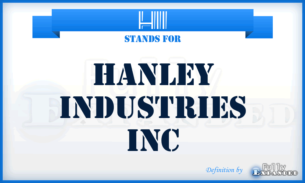 HII - Hanley Industries Inc