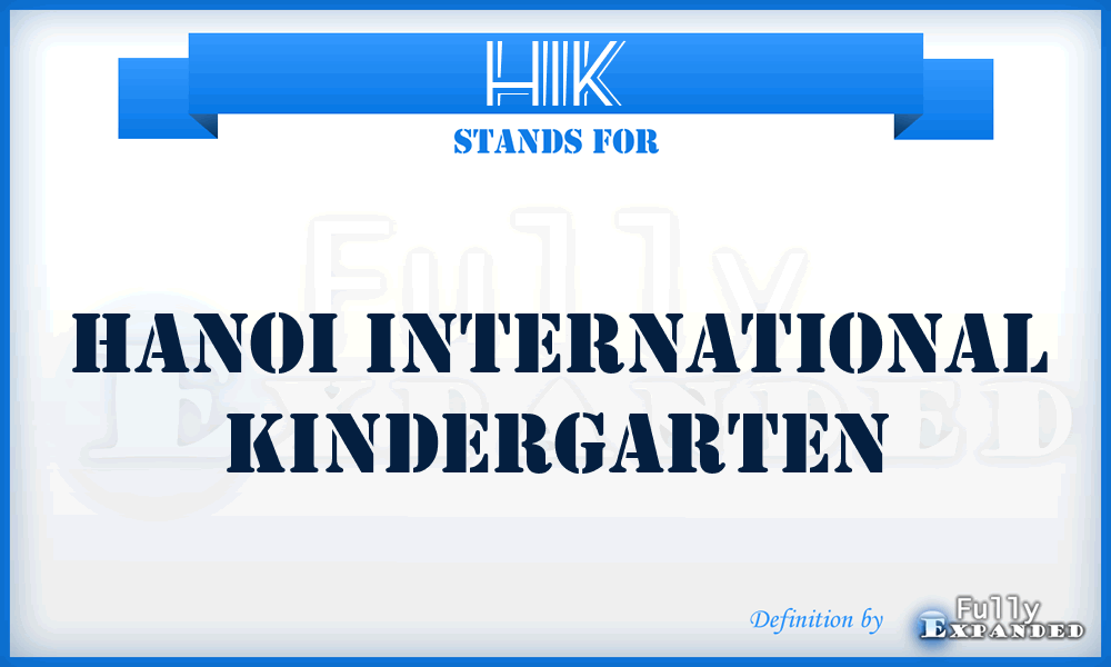 HIK - Hanoi International Kindergarten