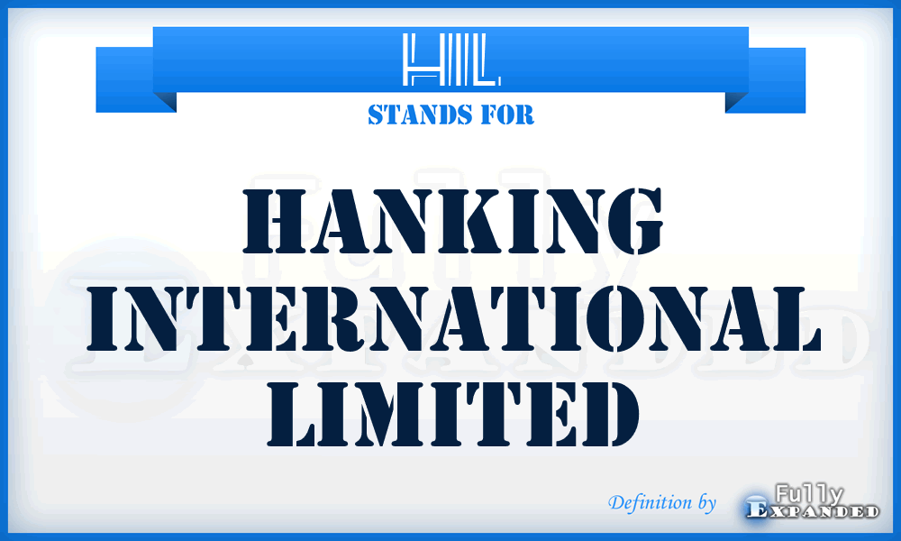 HIL - Hanking International Limited