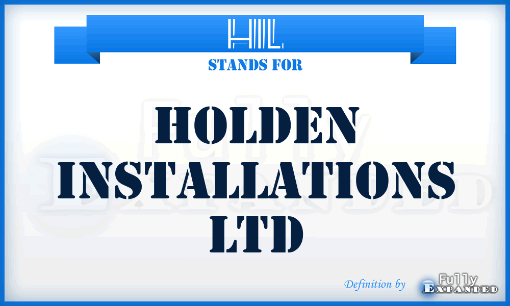 HIL - Holden Installations Ltd