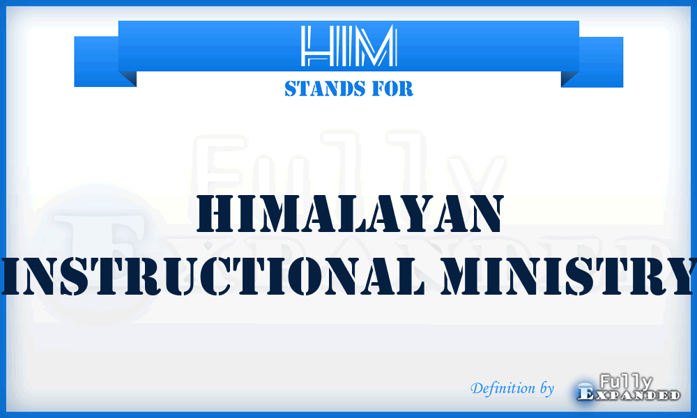 HIM - Himalayan Instructional Ministry