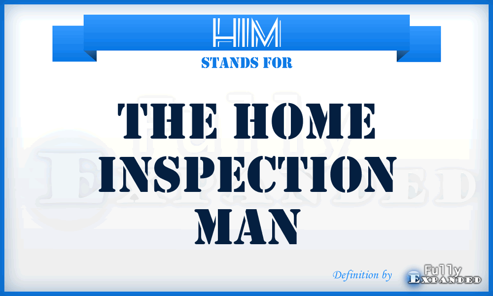 HIM - The Home Inspection Man