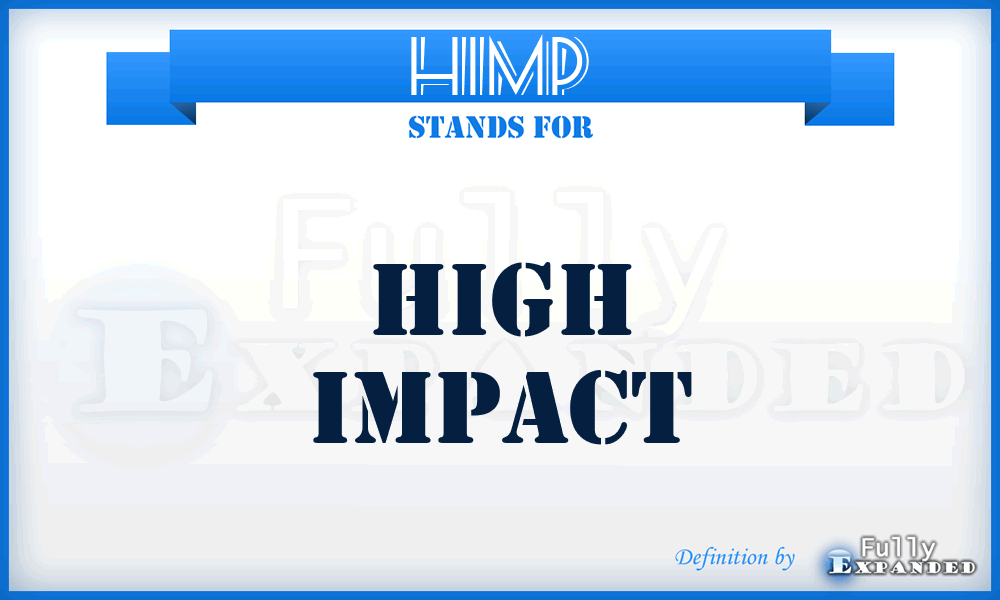 HIMP - High IMPact