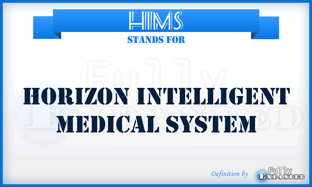 HIMS - Horizon Intelligent Medical System