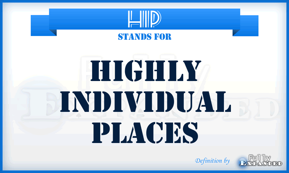 HIP - Highly Individual Places