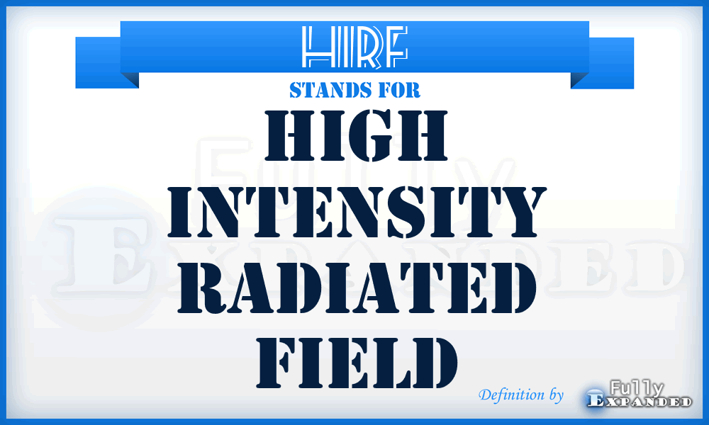 HIRF - High Intensity Radiated Field