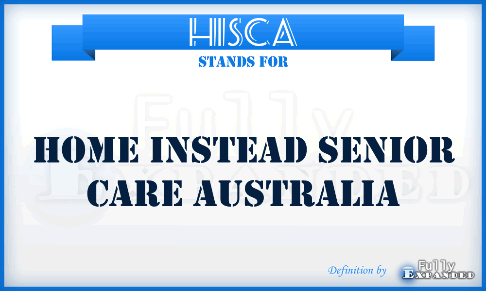 HISCA - Home Instead Senior Care Australia