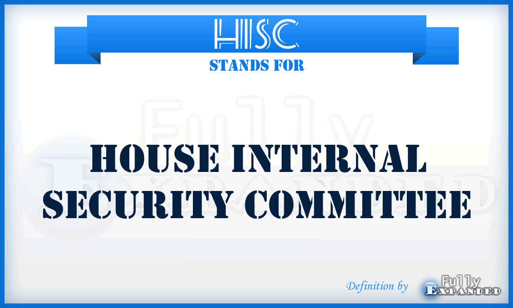 HISC - House Internal Security Committee