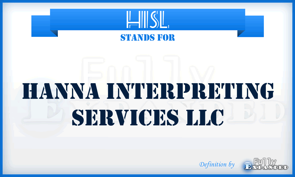 HISL - Hanna Interpreting Services LLC