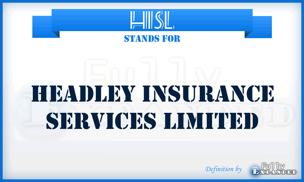 HISL - Headley Insurance Services Limited