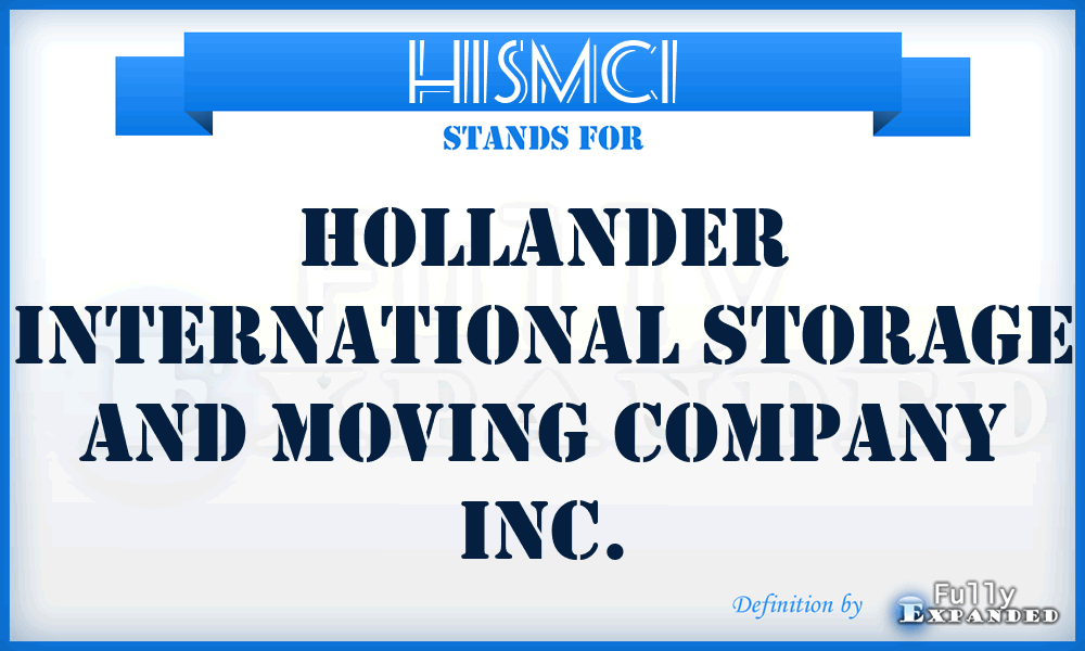 HISMCI - Hollander International Storage and Moving Company Inc.