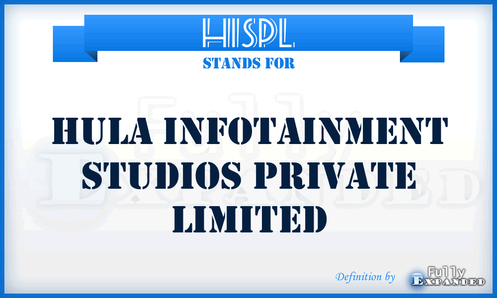 HISPL - Hula Infotainment Studios Private Limited