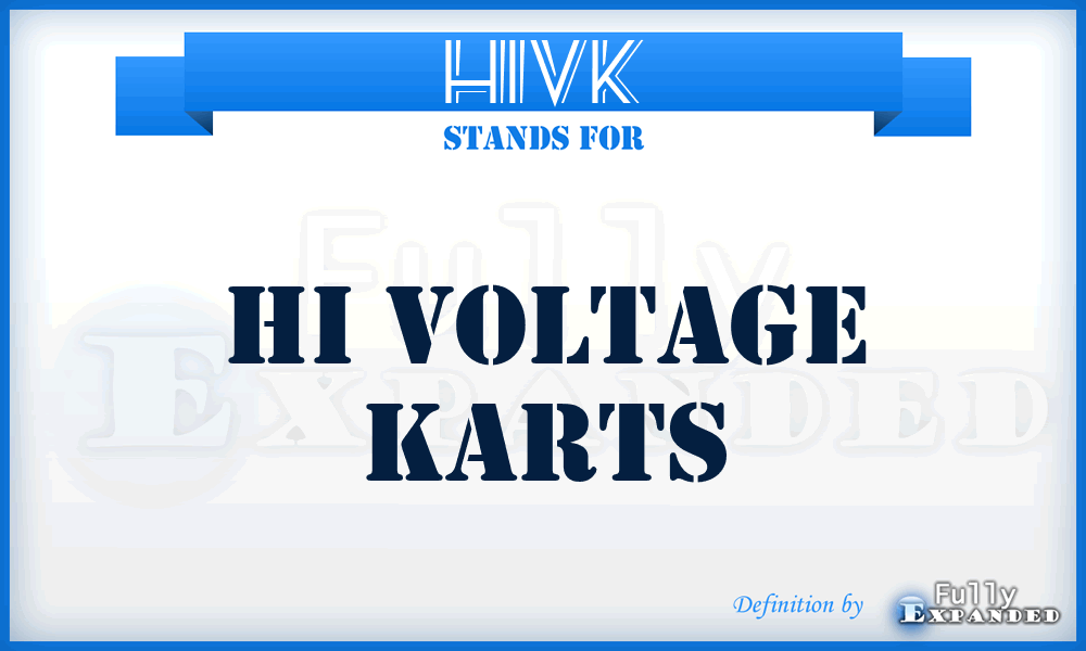 HIVK - HI Voltage Karts