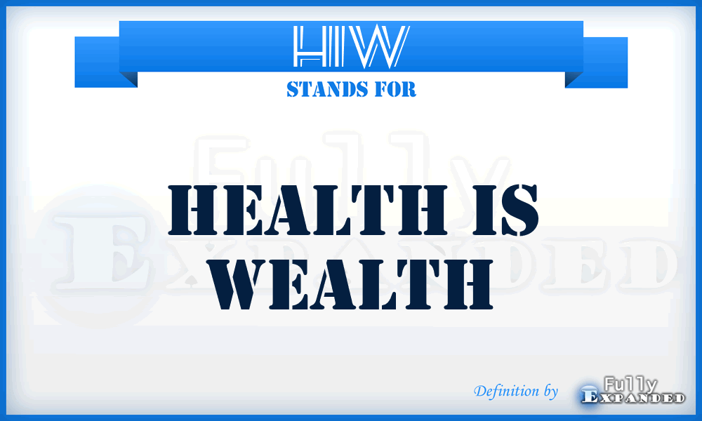HIW - Health Is Wealth