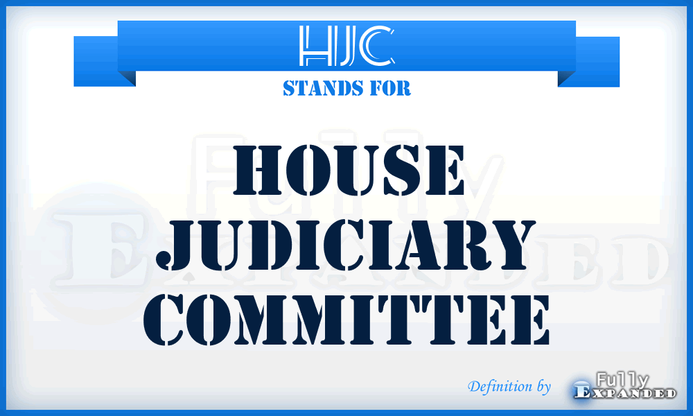 HJC - House Judiciary Committee