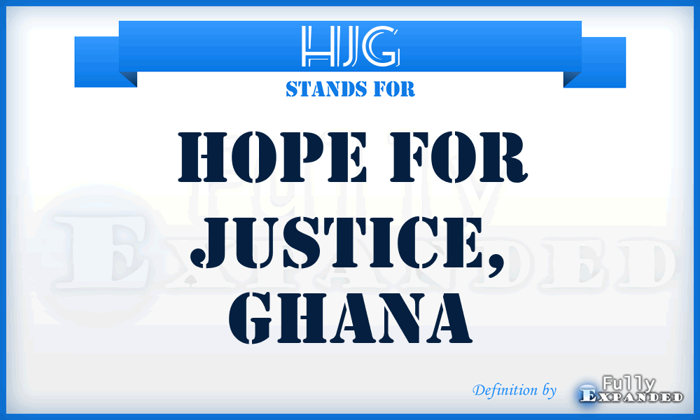 HJG - Hope for Justice, Ghana