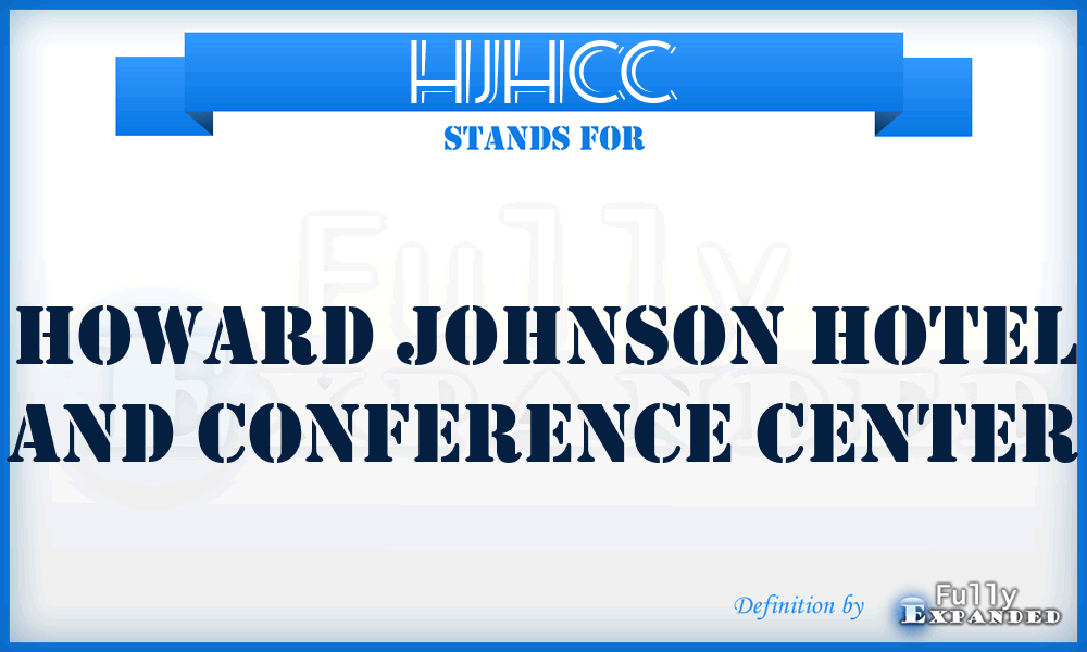 HJHCC - Howard Johnson Hotel and Conference Center