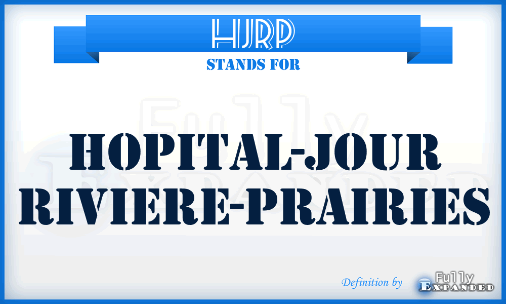 HJRP - Hopital-Jour Riviere-Prairies