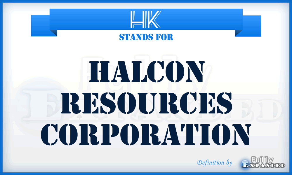HK - Halcon Resources Corporation