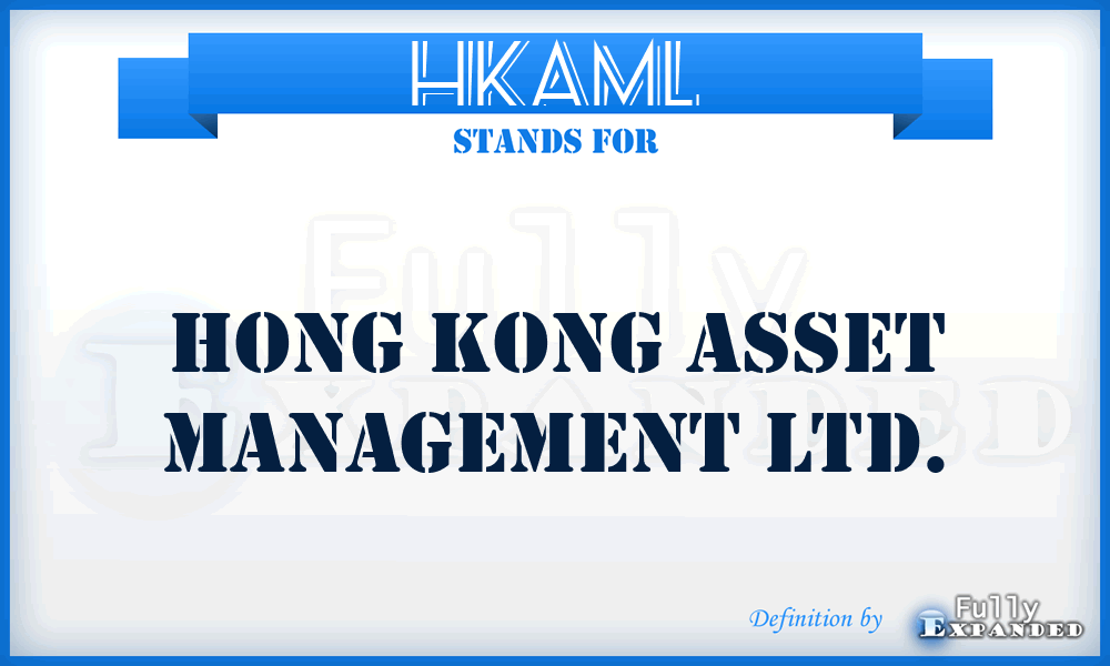 HKAML - Hong Kong Asset Management Ltd.