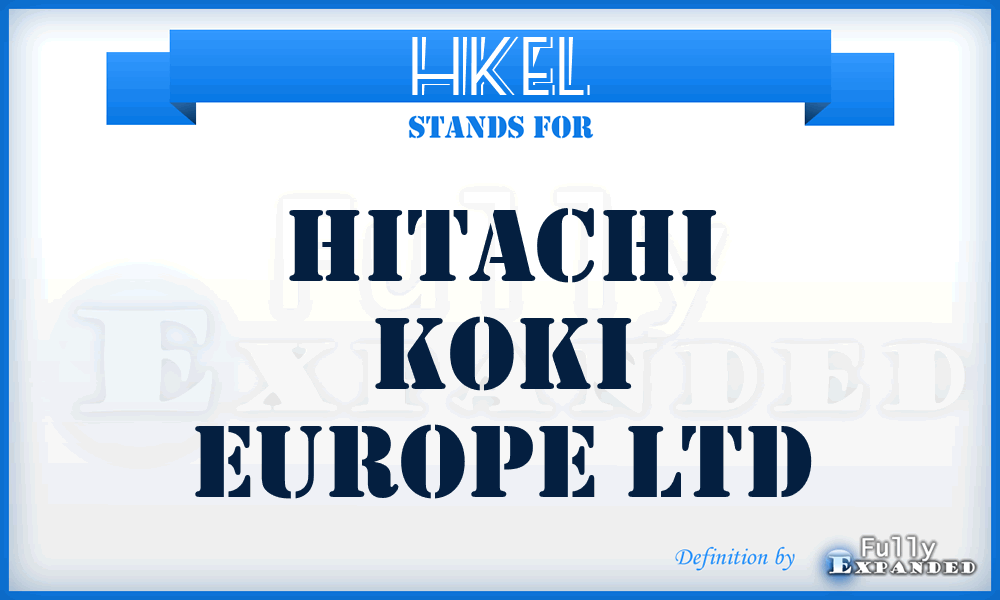 HKEL - Hitachi Koki Europe Ltd