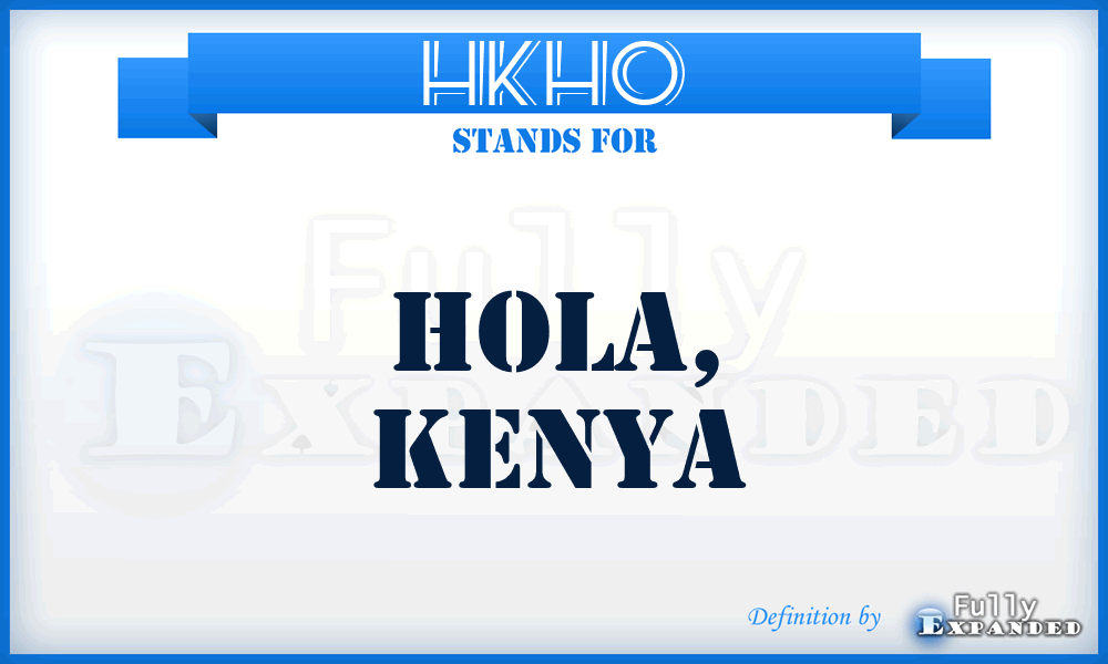 HKHO - Hola, Kenya