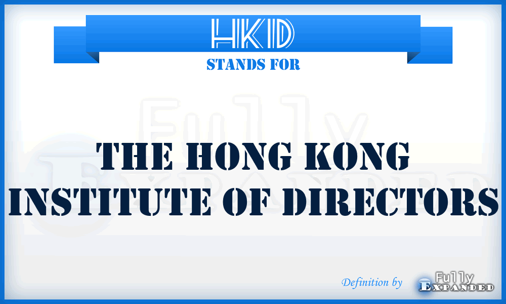 HKID - The Hong Kong Institute of Directors