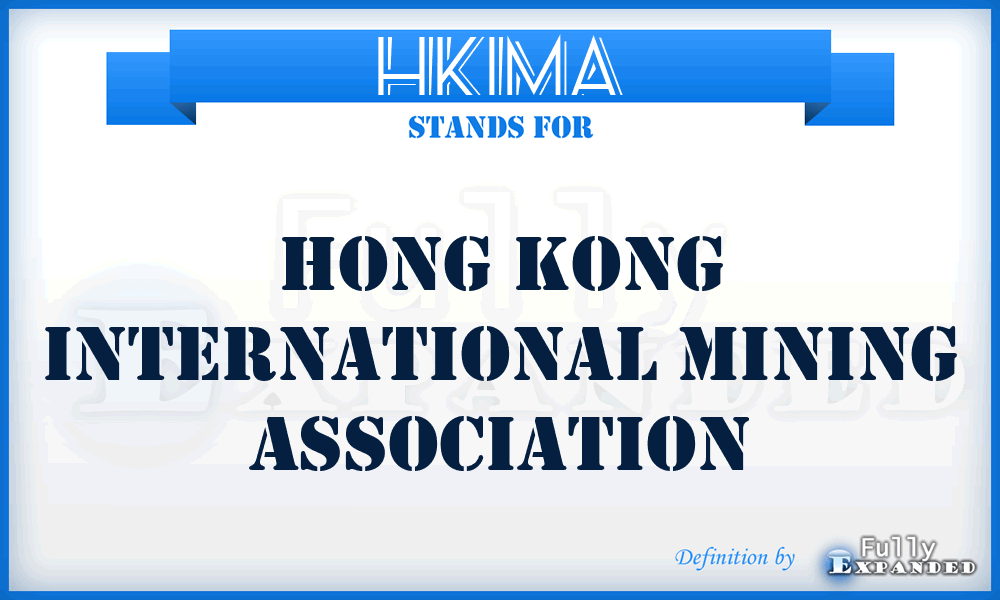 HKIMA - Hong Kong International Mining Association