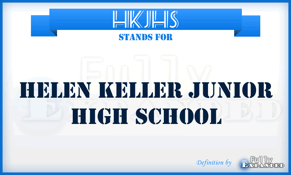HKJHS - Helen Keller Junior High School
