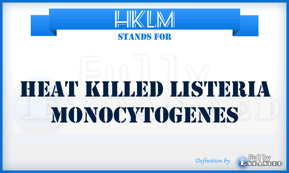 HKLM - Heat Killed Listeria Monocytogenes
