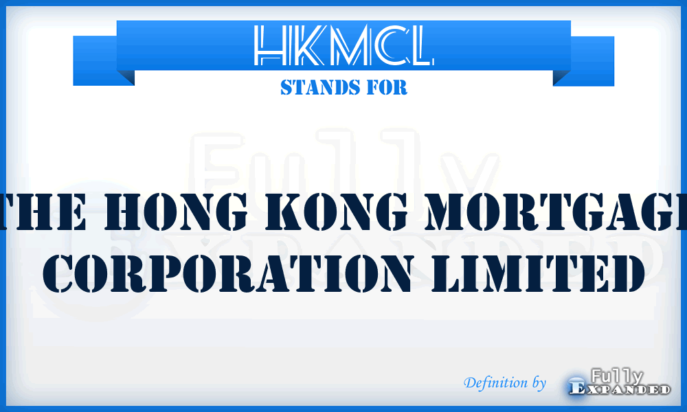 HKMCL - The Hong Kong Mortgage Corporation Limited