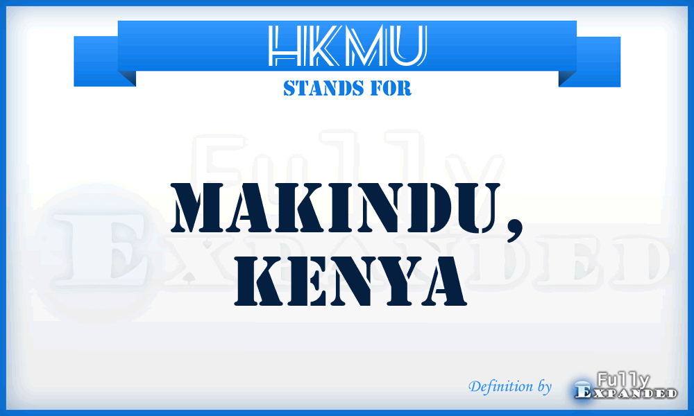 HKMU - Makindu, Kenya