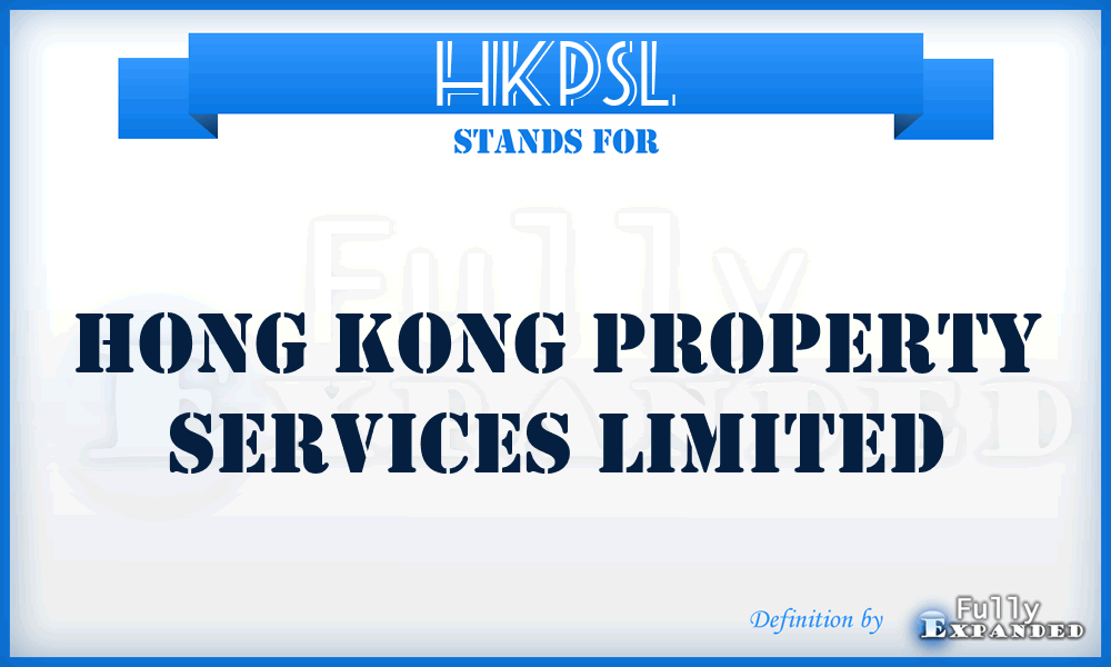 HKPSL - Hong Kong Property Services Limited