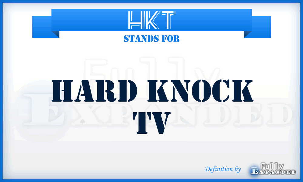 HKT - Hard Knock Tv