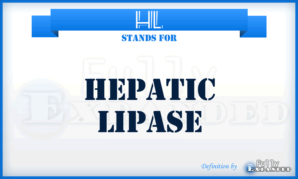 HL - Hepatic Lipase