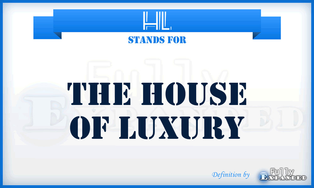 HL - The House of Luxury