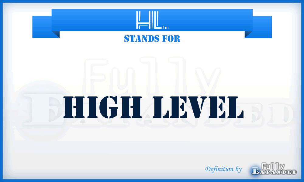 HL. - High Level