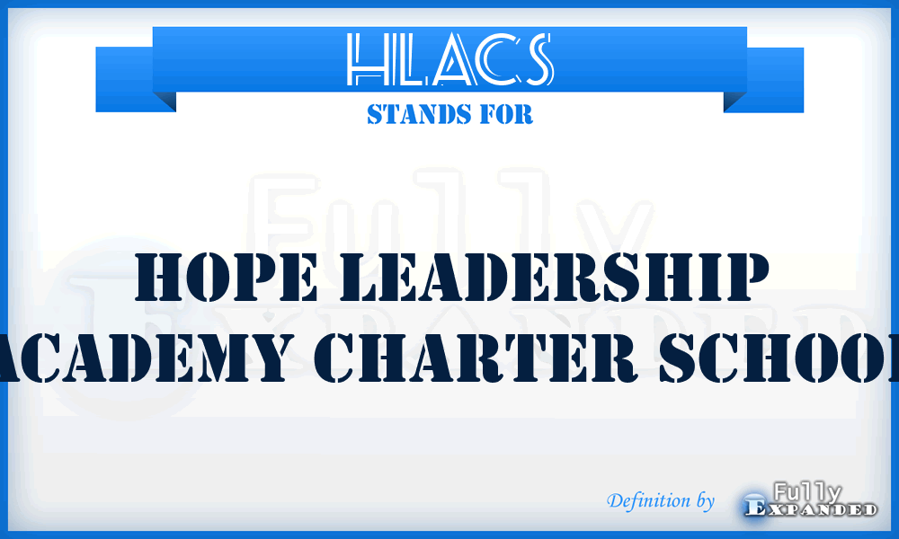 HLACS - Hope Leadership Academy Charter School
