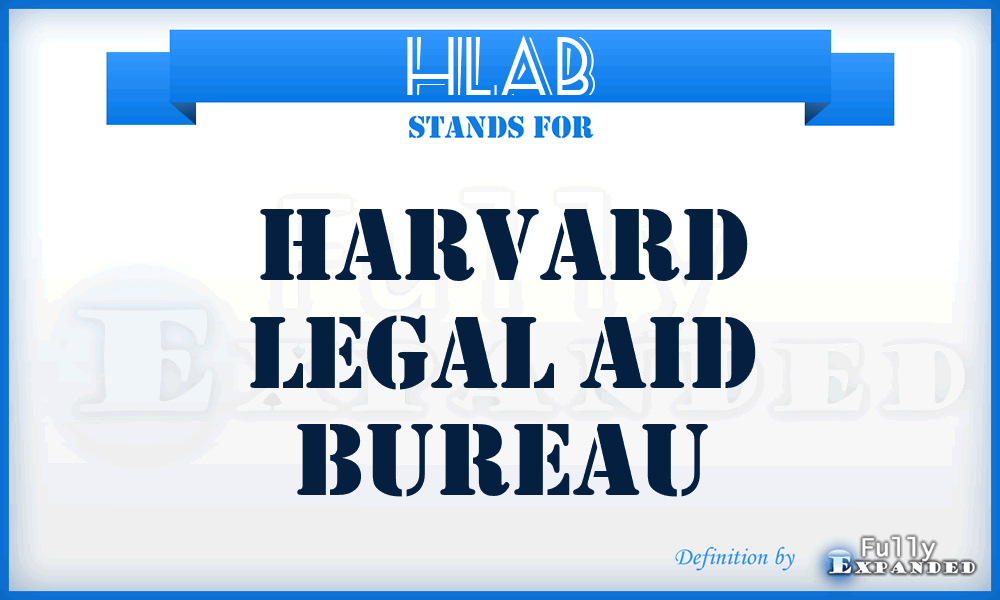 HLAB - Harvard Legal Aid Bureau