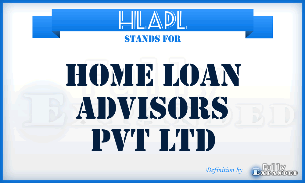 HLAPL - Home Loan Advisors Pvt Ltd