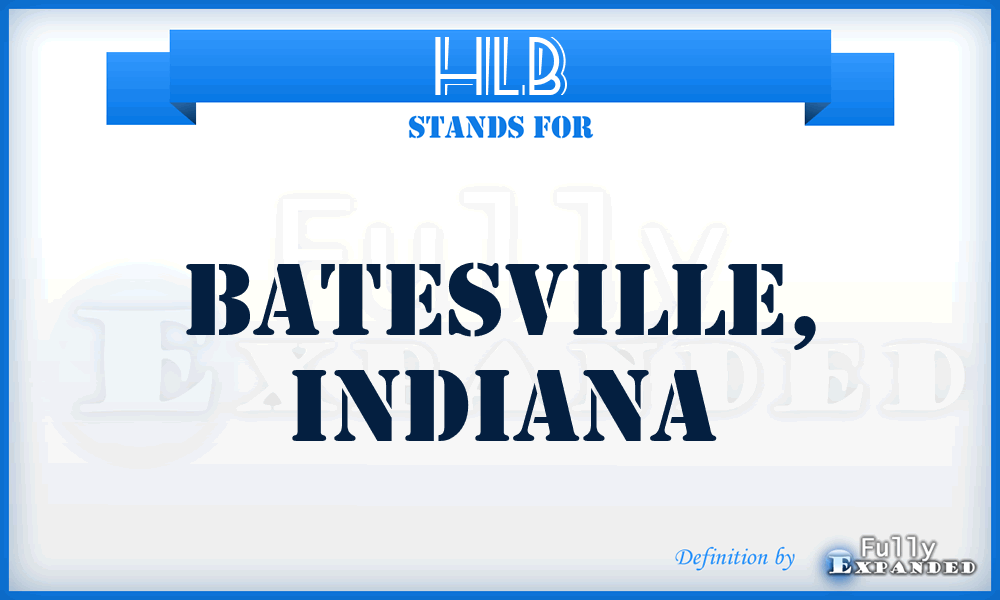 HLB - Batesville, Indiana