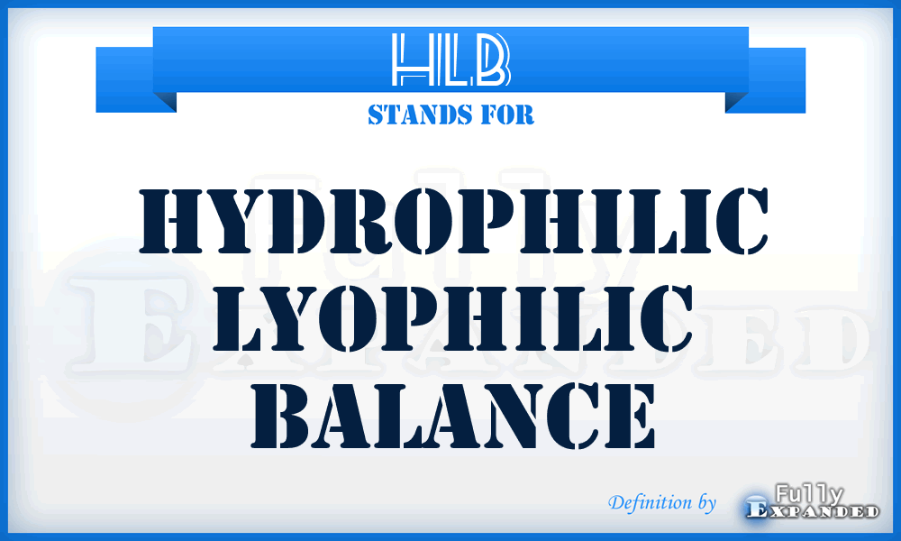 HLB - hydrophilic lyophilic balance