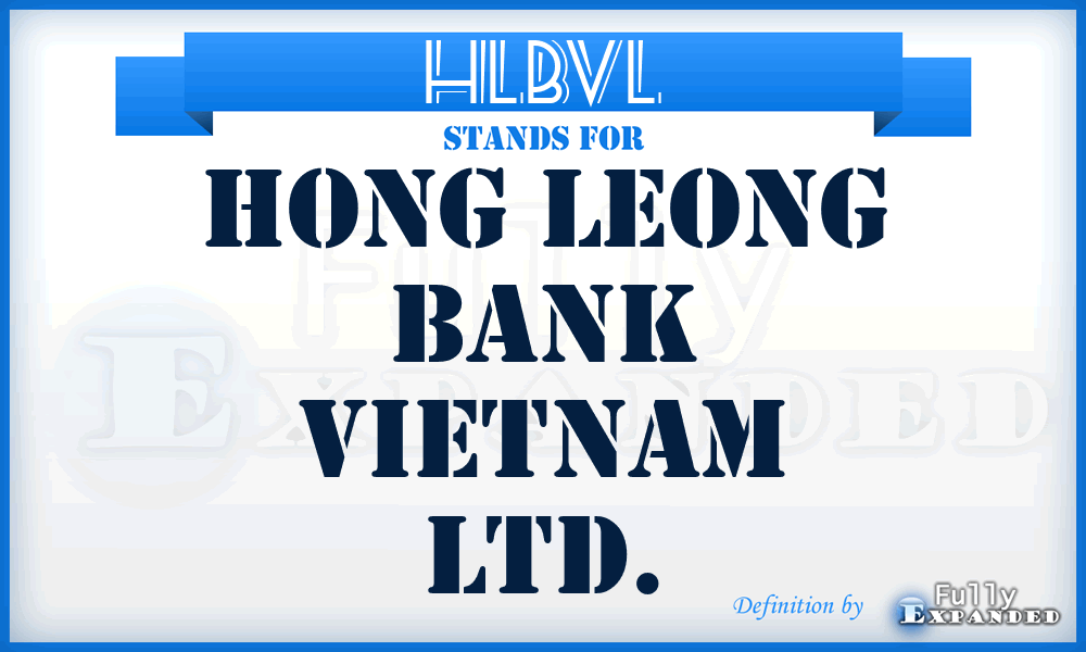 HLBVL - Hong Leong Bank Vietnam Ltd.