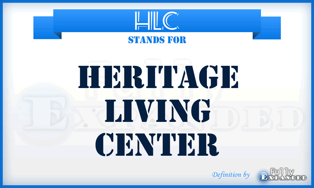 HLC - Heritage Living Center