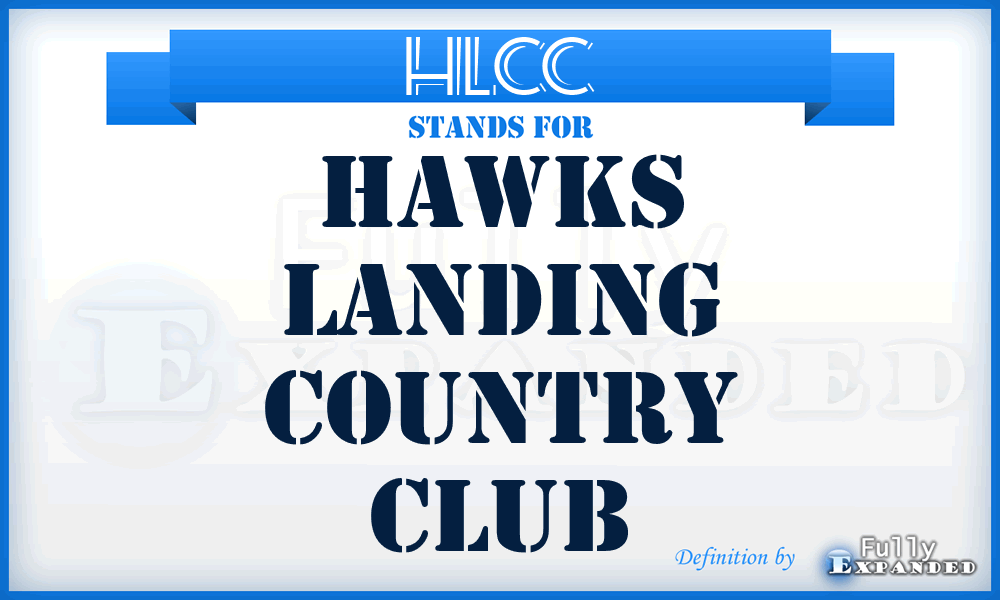 HLCC - Hawks Landing Country Club