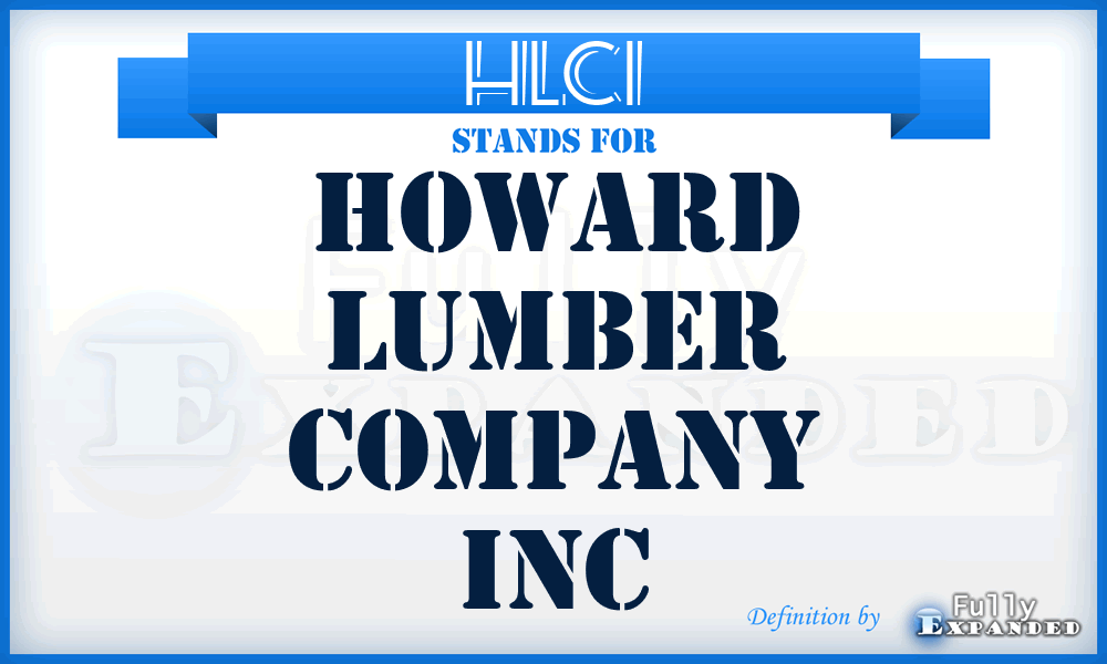 HLCI - Howard Lumber Company Inc